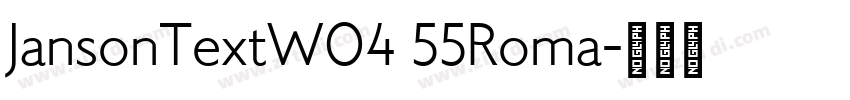 JansonTextW04 55Roma字体转换